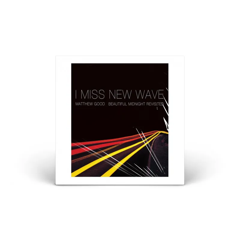 I Miss New Wave: Beautiful Midnight Revisited (EP) vinyl LP Limited Time