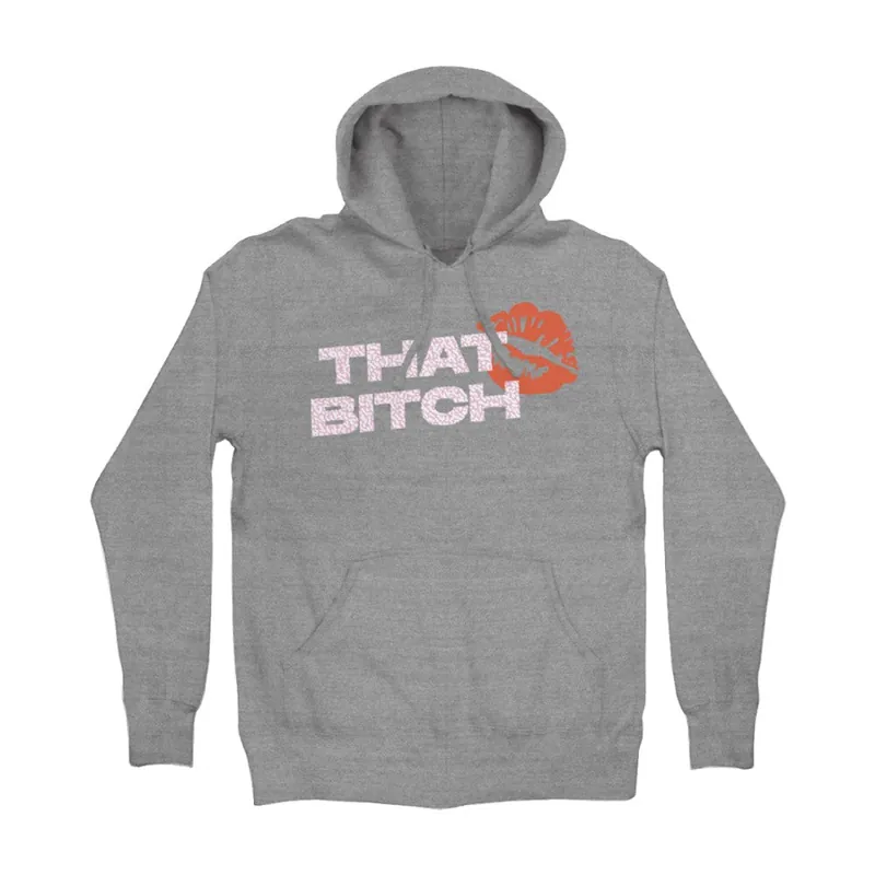 Fan Favorite That Bitch Hoodie