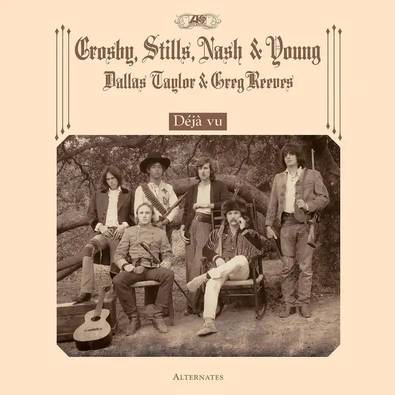 Crosby, Stills, Nash & Young: Déjà Vu Alternates (Vinyl 2xLP) | Freebird Records Big Sale