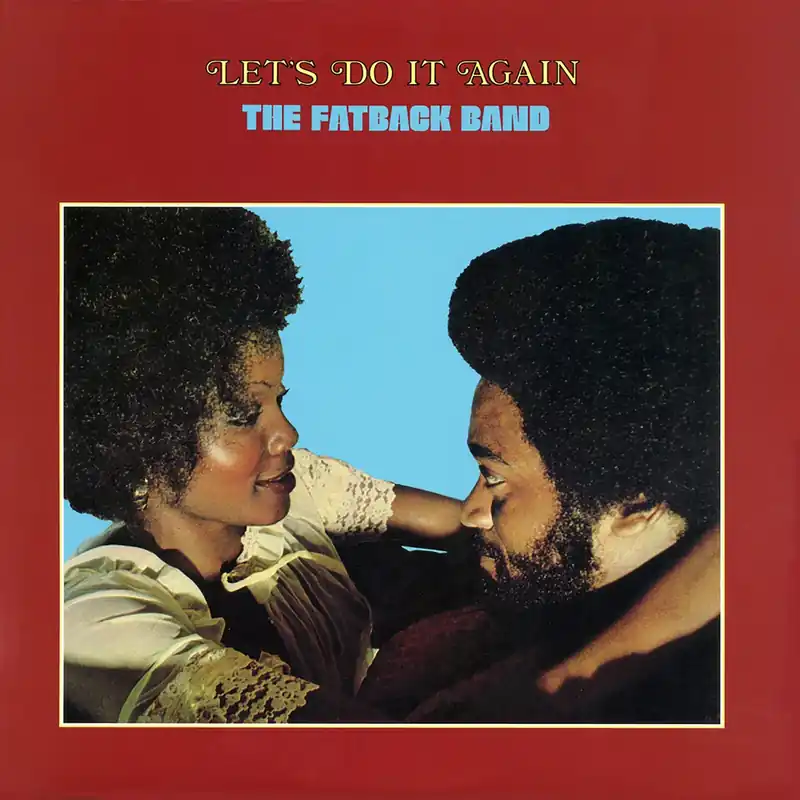 Hot Deal The Fatback Band: Let's Do It Again (Vinyl LP) | Freebird Records