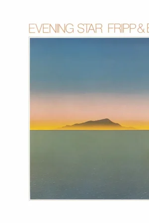 Fripp & Eno: Evening Star (Vinyl LP) | Freebird Records Handmade