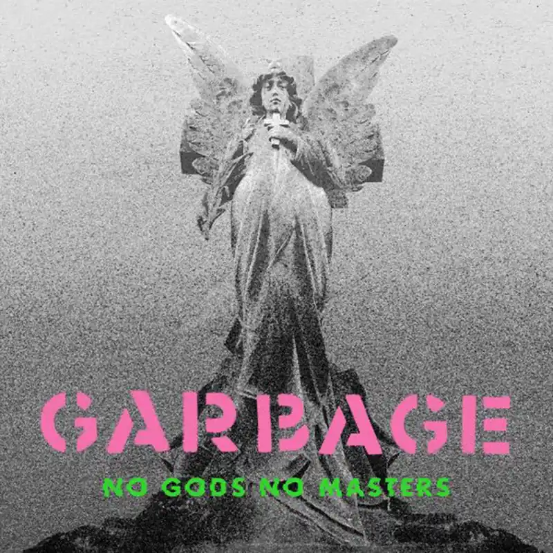 Garbage: No Gods No Masters (Coloured Vinyl LP) | Freebird Records Sale