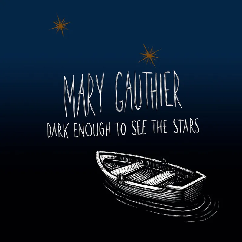 Mary Gauthier: Dark Enough To See The Stars (Vinyl LP) | Freebird Records Buy Direct