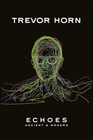 Seasonal Sale Trevor Horn: Echoes - Ancient... (Vinyl LP) | Freebird Records