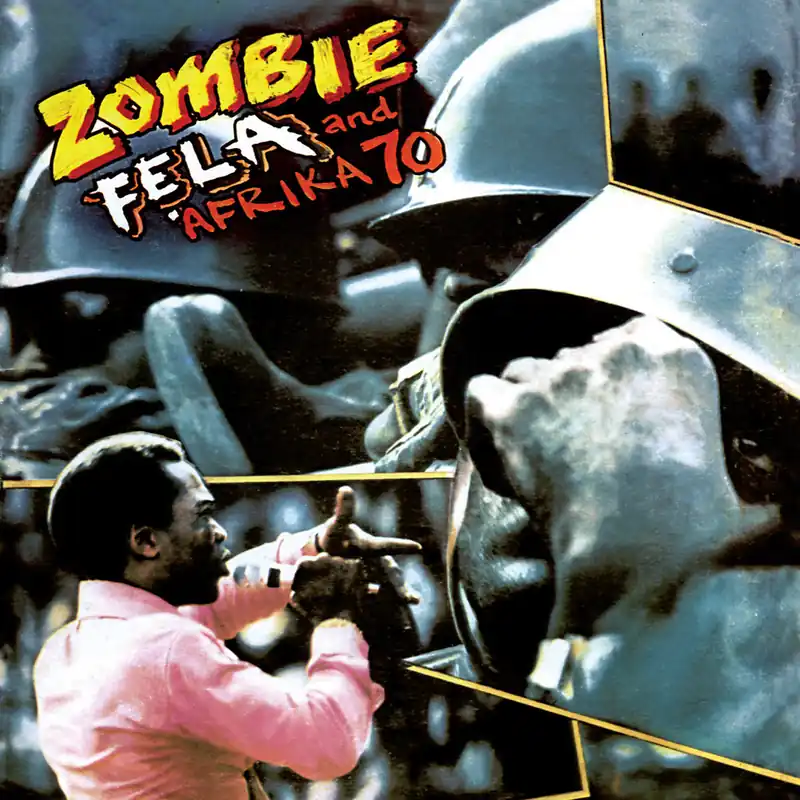 Buy Direct Fela Kuti & Afrika 70: Zombie (Vinyl LP) | Freebird Records