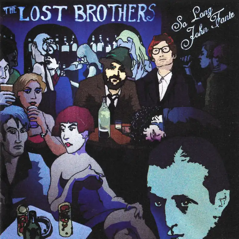 The Lost Brothers: So Long John Fante (Vinyl LP) | Freebird Records Viral