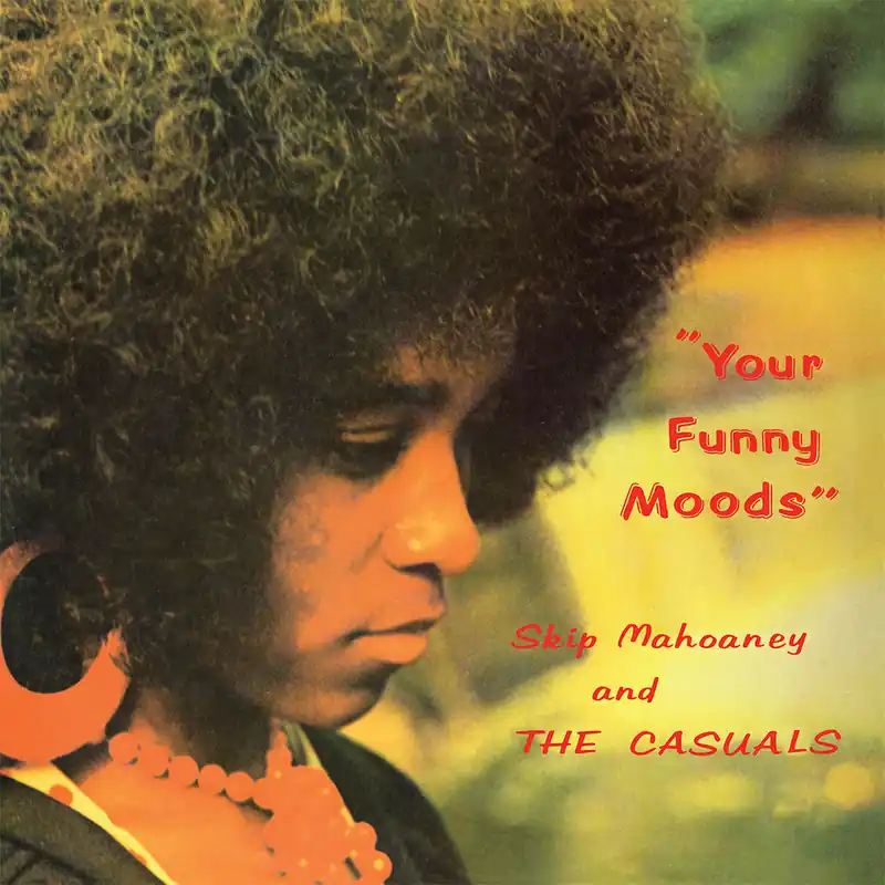 Skip Mahoaney: Your Funny Moods (Vinyl LP) | Freebird Records Fast Shipping