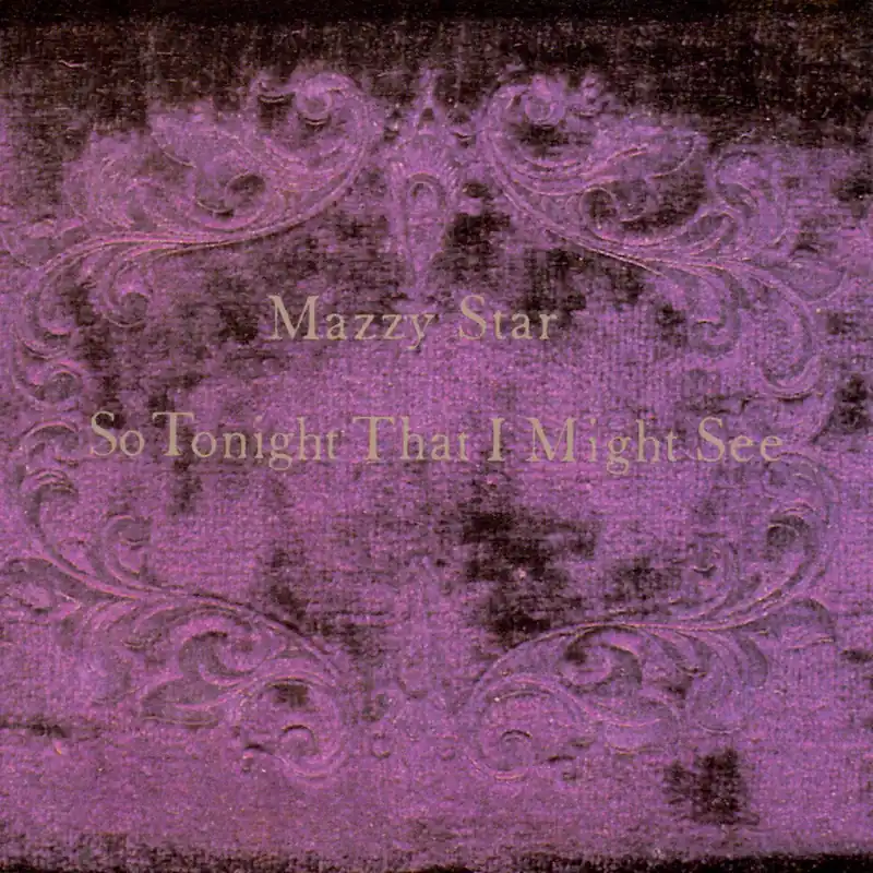 Mazzy Star: So Tonight That I Might See (CD) | Freebird Records Secure Checkout