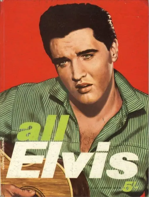 Elvis Presley - All Elvis - Daily Mirror Hardback Book 1962 No Minimum Order