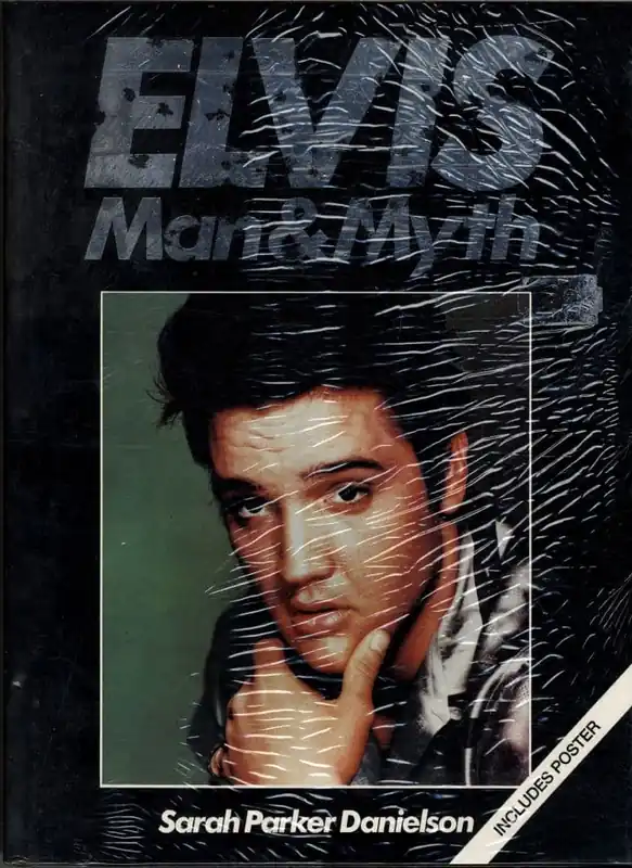 Same Day Shipping Elvis Presley - Man & Myth by Sarah Parker Danielson - New/Sealed