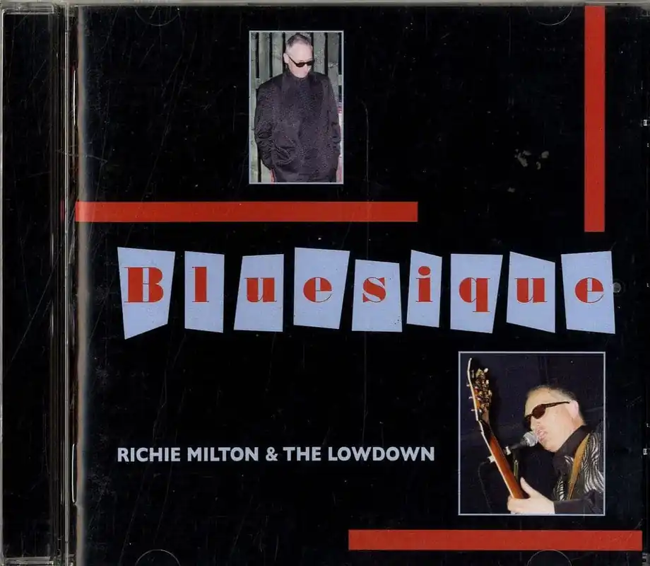 Buy Online Richie Milton & The Lowdown - Bluesique - Note CD