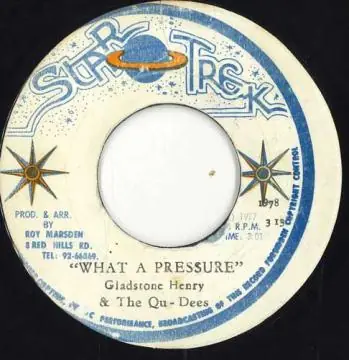 Warranty Included ReggaeCollector.com - Gladstone Henry.Qu - Dees - What A Pressure (Star Trek)