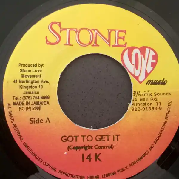 Get Yours ReggaeCollector.com - 14K - Got To Get It(Stone Love Music JM)