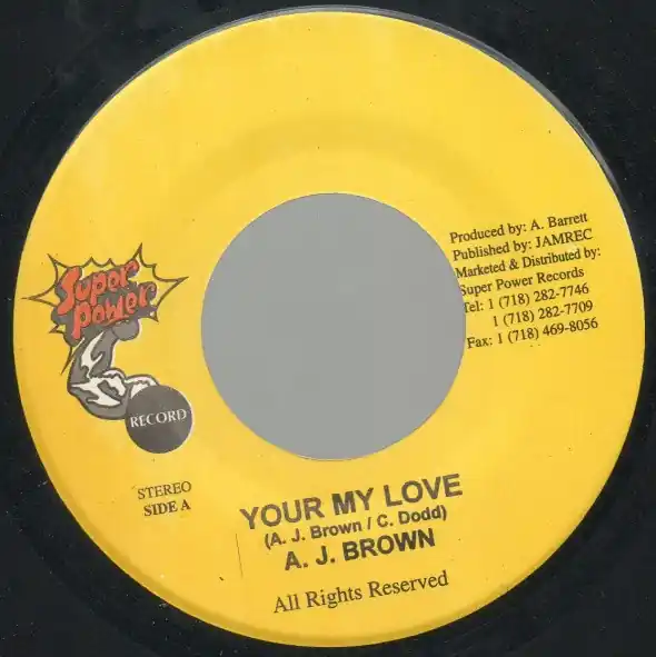 Best Seller ReggaeCollector.com - A. J. Brown - Your My Love (Super Power JM)