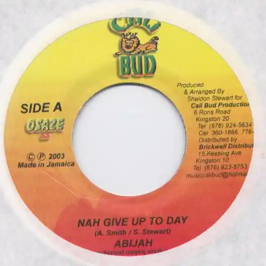 Fresh Stock ReggaeCollector.com - Abijah - Nah Give Up To Day (Cali Bud JM)