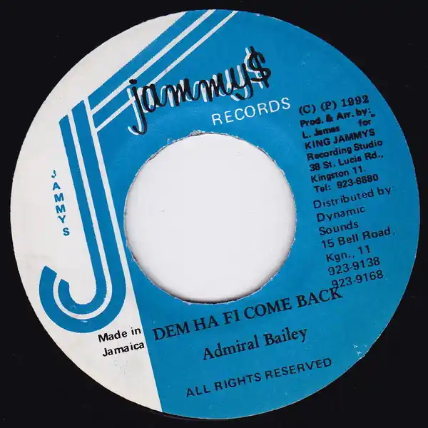ReggaeCollector.com - Admiral Bailey - Dem Ha Fi Come Back (Jammy's Records JM) Instant Buy