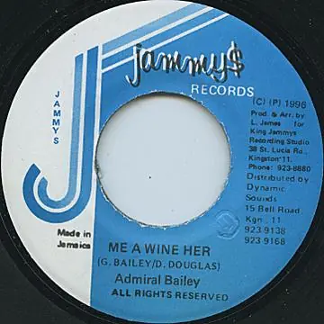 ReggaeCollector.com - Admiral Bailey - Me A Wine Her (Jammys) Get Yours