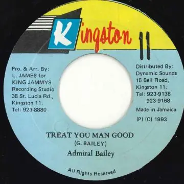 New Arrival ReggaeCollector.com - Admiral Bailey - Treat You Man Good (Kingston 11)