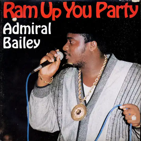 Best Choice ReggaeCollector.com - Admiral Bailey - Ram Up You Party (Power House JM)