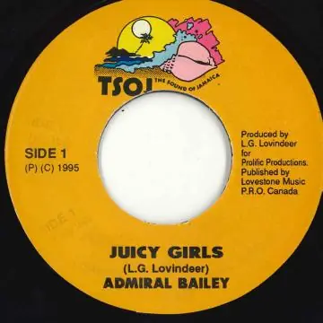 Today Only ReggaeCollector.com - Admiral Bailey - Juicy Girls (TSOJ)
