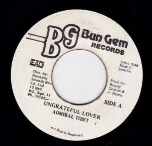 Popular ReggaeCollector.com - Admiral Tibet - Ungrateful Lover (Bun Gem Records JM)
