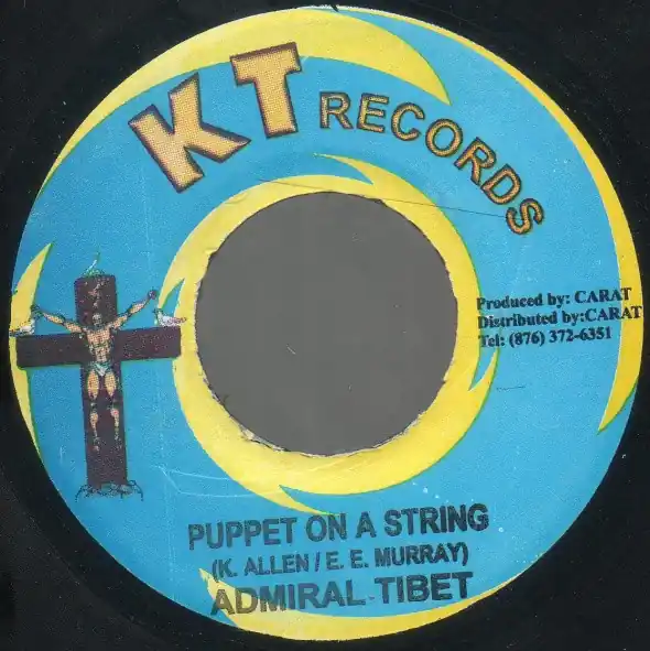 ReggaeCollector.com - Admiral Tibet - Puppet On A String (KT Records JM) New Release