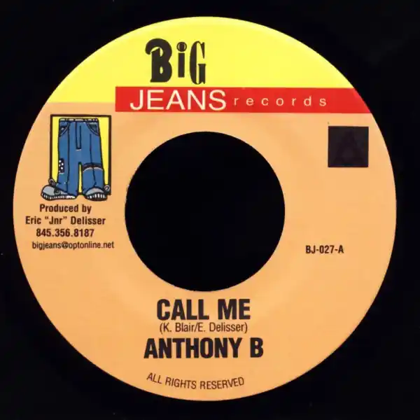 ReggaeCollector.com - Anthony B / Xsytement - Call Me / Go Deh Mi Friend (Big Jeans Records JM) Special Offer
