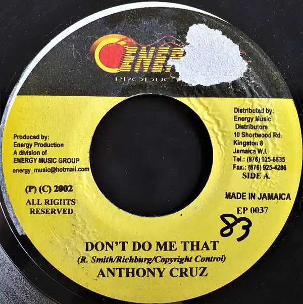 Authentic ReggaeCollector.com - Anthony Cruz / Firehouse Crew - Don't Do Me That / Race Track Rhythm (Energy Production JM)