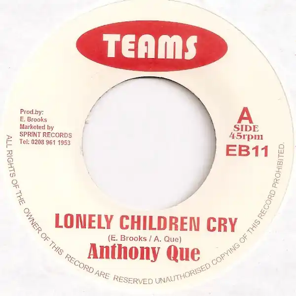 Seasonal Sale ReggaeCollector.com - Anthony Que - Lonely Children Cry (Teams UK)