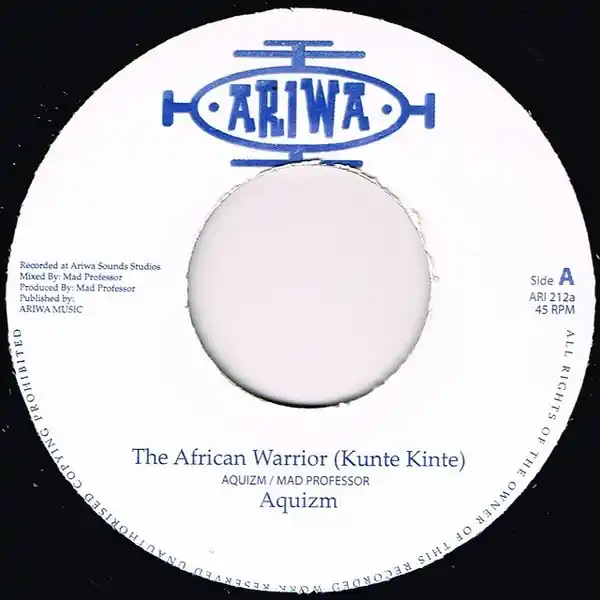 Latest ReggaeCollector.com - Aquizim - The African Warrior (Kunte Kinte) (Ariwa UK)