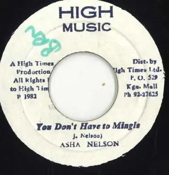 ReggaeCollector.com - Asha Nelson - You Don't Have To Mingle (High Music) Buy Online