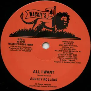 Popular ReggaeCollector.com - Audley Rollens / Wackies Rhythm Force - All I Want / Sounds Call Killer (Wackie's UK)