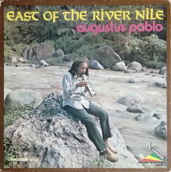 ReggaeCollector.com - Augustus Pablo - East Of The River Nile (Message US) Exclusive Offer