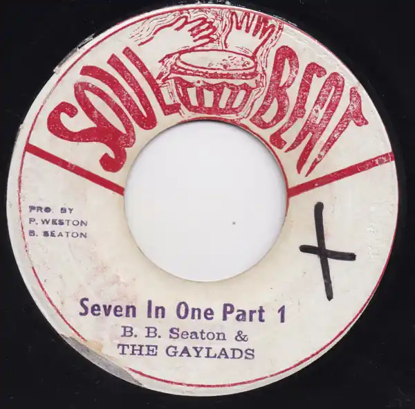 ReggaeCollector.com - B.B. Seaton & The Gaylads - Seven In One Part 1 / Seven In One Part 2 (Soul Beat JM) Direct From Manufacturer