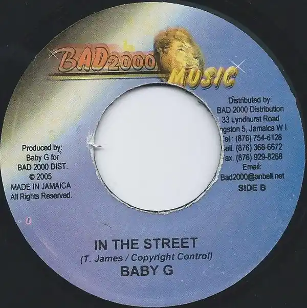 ReggaeCollector.com - Baby G - In The Street (Bad 2000 Music JM) Free Returns