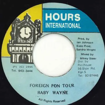 ReggaeCollector.com - Baby Wayne - Foreign Pon Tour (Hours International) Limited Offer