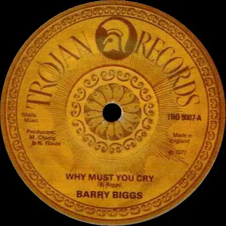 Trending ReggaeCollector.com - Barry Biggs - Why Must You Cry (Trojan Records UK)