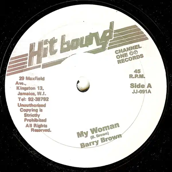Modern ReggaeCollector.com - Barry Brown, Sister Nancy - My Woman / Ball A Roll (HIT BOUND JM)