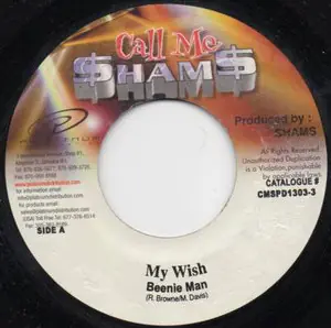 ReggaeCollector.com - Beenie Man - My Wish (Call Me $ham$ JM) Super Sale