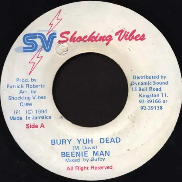 Limited Offer ReggaeCollector.com - Beenie Man - Bury Yuh Dead (Shocking Vibes JM)