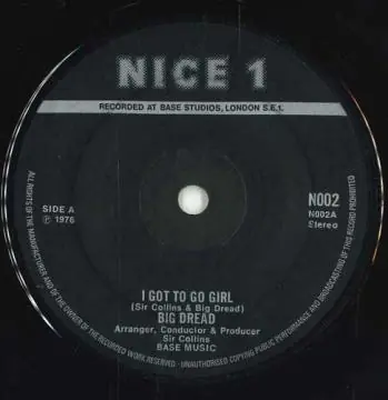 Order Now ReggaeCollector.com - Big Dread - I Got To Go Girl (Nice 1 UK)