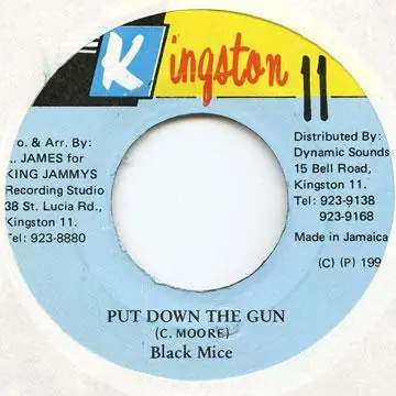 ReggaeCollector.com - Black Mice - Put Down The Gun (Kingston 11) Factory Price