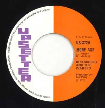 ReggaeCollector.com - Bob Marley, Wailers - More Axe (Upsetter UK) Special Offer