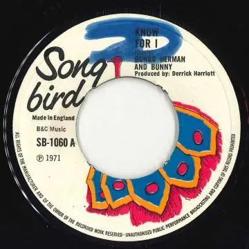 ReggaeCollector.com - Bongo Herman - Know For I (Song Bird UK) Money Back Guarantee