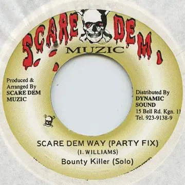 Seasonal Sale ReggaeCollector.com - Bounty Killer - Scare Dem Way (Party Fix) (Scare Dem Muzic)
