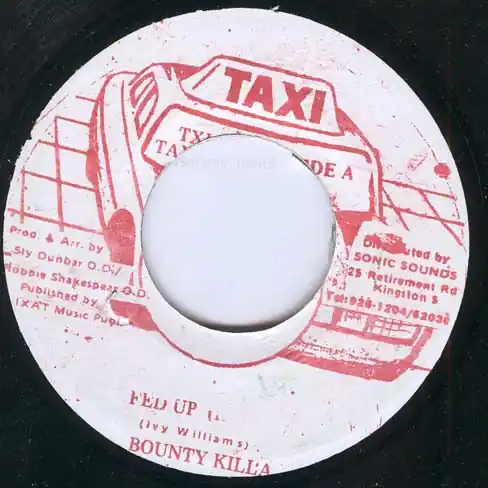 ReggaeCollector.com - Bounty Killer - Fed Up (Taxi JM) Instant Buy