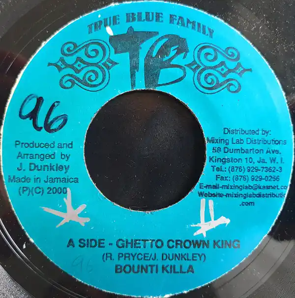 Best Seller ReggaeCollector.com - Bounty Killer / Maddish & Psycho Kid - Ghetto Crown King / Beg Out (True Blue Family JM)