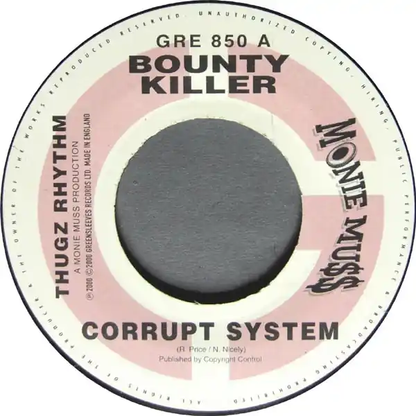 Free Shipping ReggaeCollector.com - Bounty Killer / Monie Muss Crew - Corrupt System / Thugz Rhythm (Greensleeves Records JM)