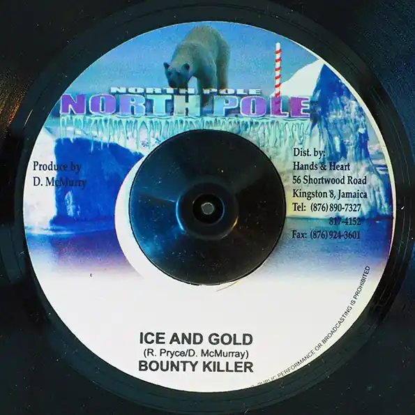 ReggaeCollector.com - Bounty Killer / Sajay - Ice And Gold / Hotness (North Pole JM) Viral