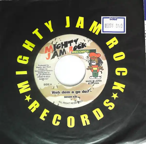 Buy Today ReggaeCollector.com - Boxer Kid - Weh Dem A Go Do? (Mighty Jam Rock Records JP)